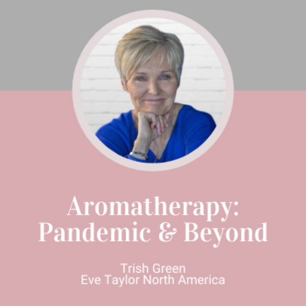 Aromatherapy: Pandemic and Beyond