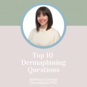 Top 10 Dermaplaning Questions