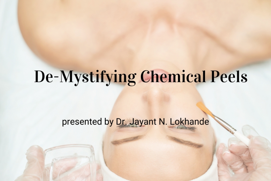 De-Mystifying Chemical Peels​