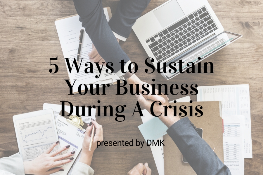 Webinar: 5 Ways to Sustain Your Business During Crisis