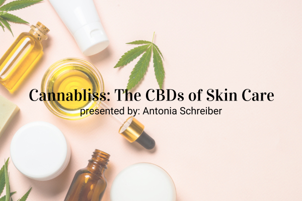 Webinar: Cannabliss: The CBDs of Skin Care