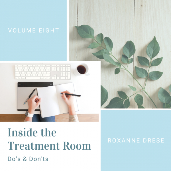 Inside the Treatment Room: Do's &amp; Don'ts