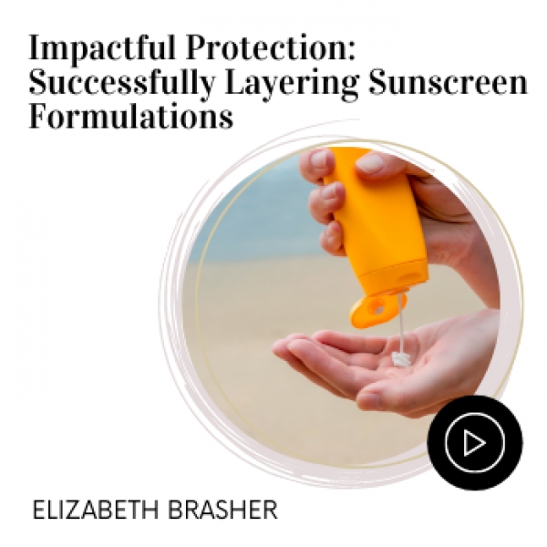 Impactful Protection: Successfully Layering Sunscreen Formulations