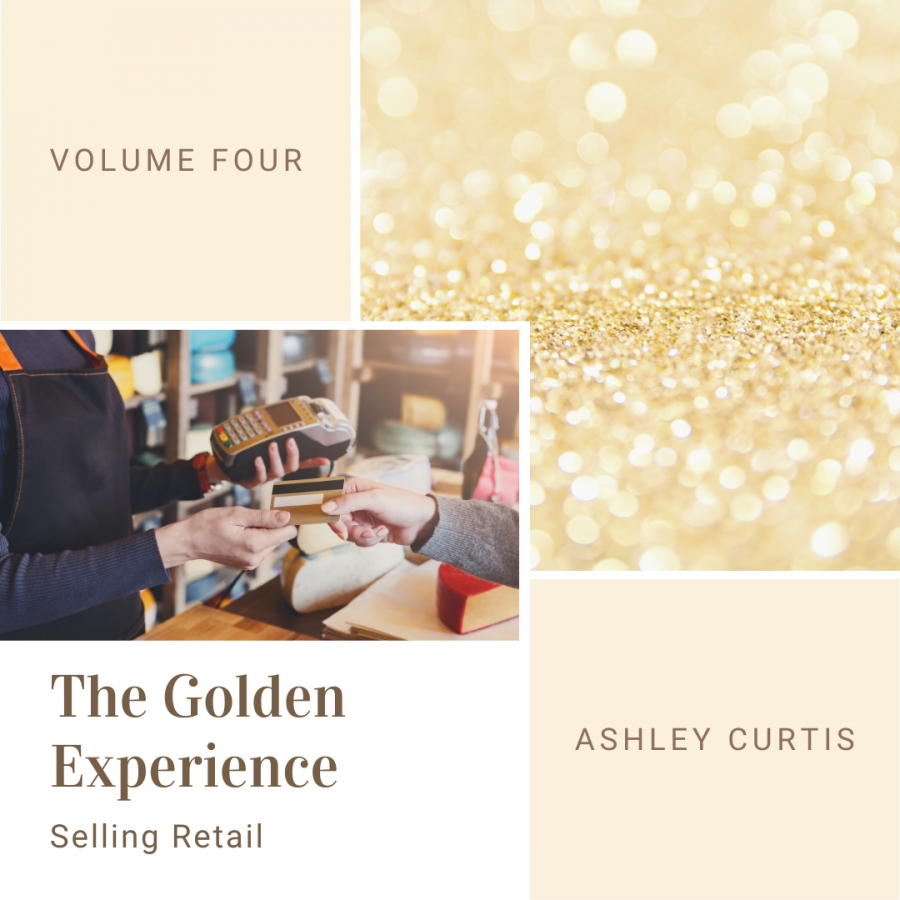 The Golden Experience: Selling Retail
