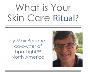 What is Your Skin Care Ritual? Max Recone