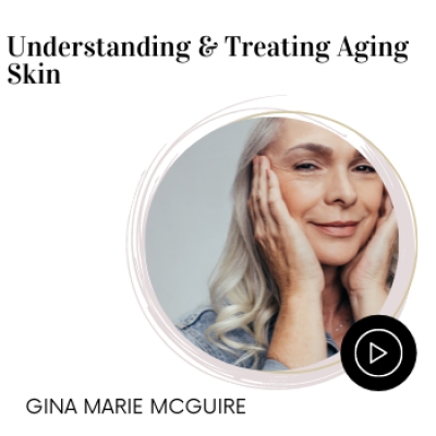 Understanding & Treating Aging Skin