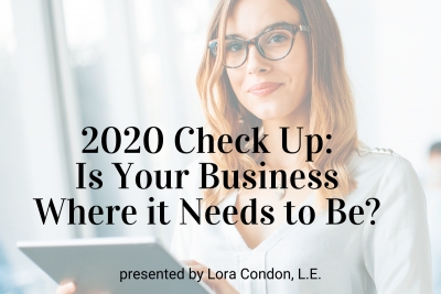 Upcoming Webinar! 2020 Check Up: Is Your Business Where it Needs to Be?