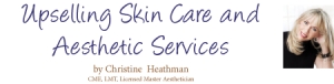Upselling Skin Care and Aesthetic Services