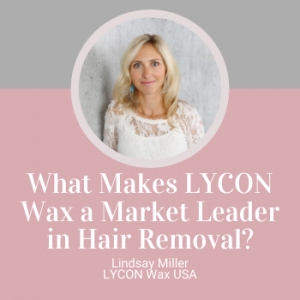 Learn what makes LYCON Wax a market leader in hair removal