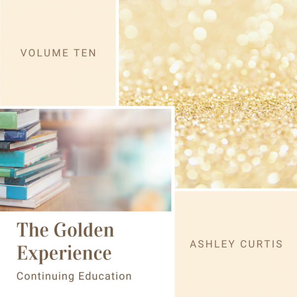 The Golden Experience: Continuing Education