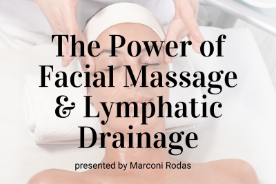 Upcoming Webinar: The Power of Facial Massage and Lymphatic Drainage
