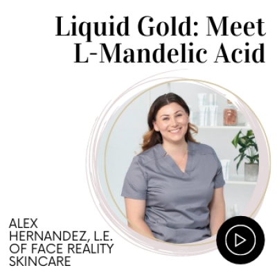 Liquid Gold: Meet L-Mandelic Acid