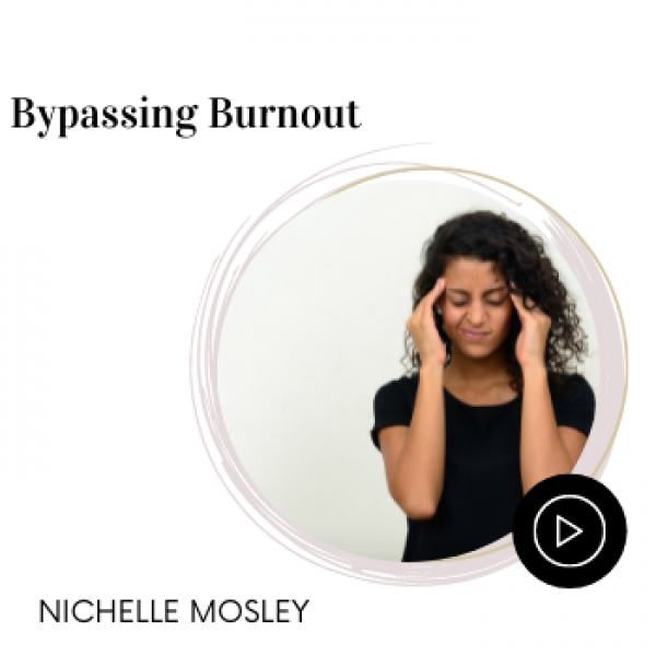 Bypassing Burnout