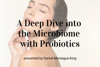 Webinar: A Deep Dive into the Microbiome with Probiotics