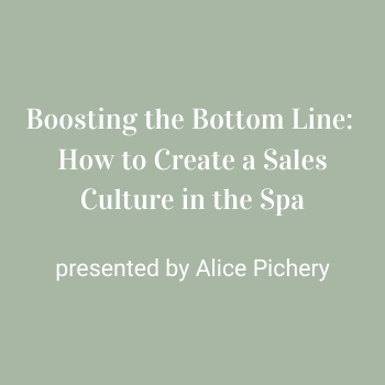 Boosting the Bottom Line: How to Create a Sales Culture in the Spa