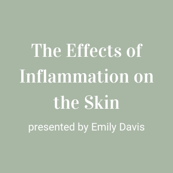 The Effects of Inflammation on the Skin
