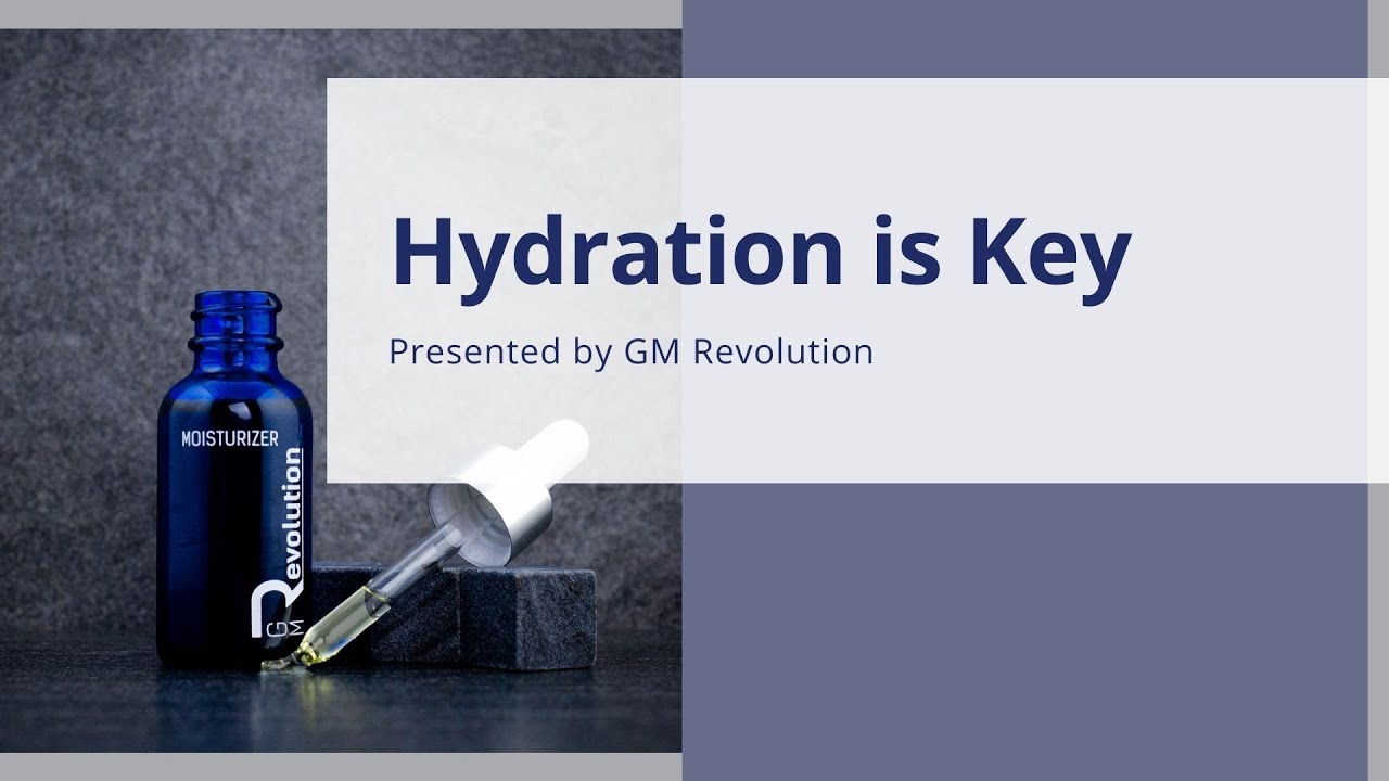 Hydration is Key